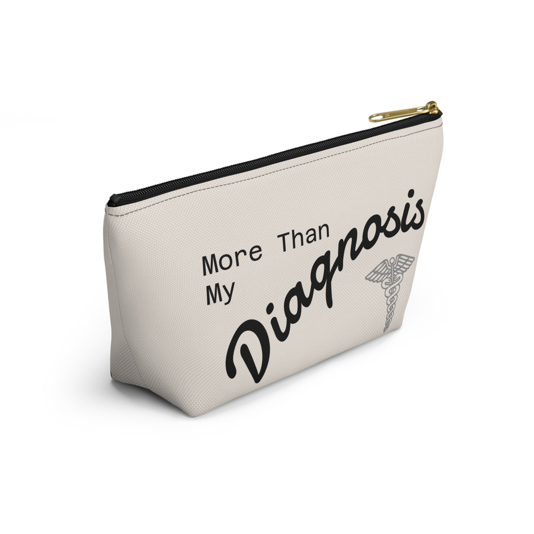 Accessory Pouch — "More Than My Diagnosis" Medical Empowerment Prescription Bag