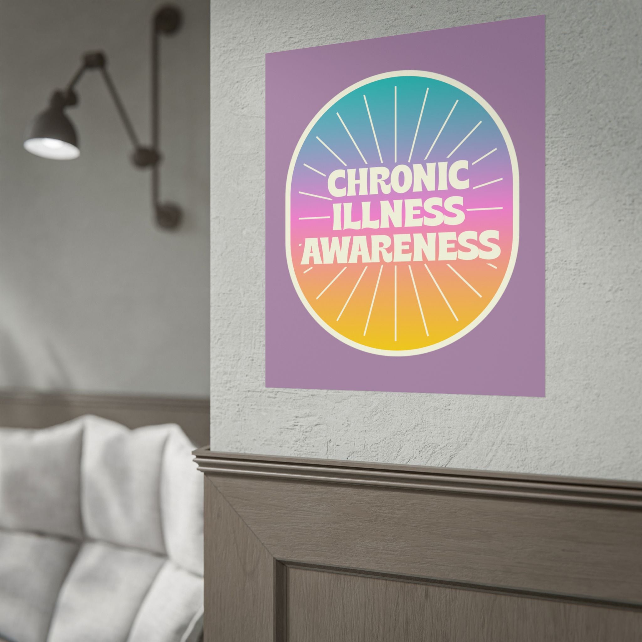 Chronic Illness Awareness - Rolled Poster