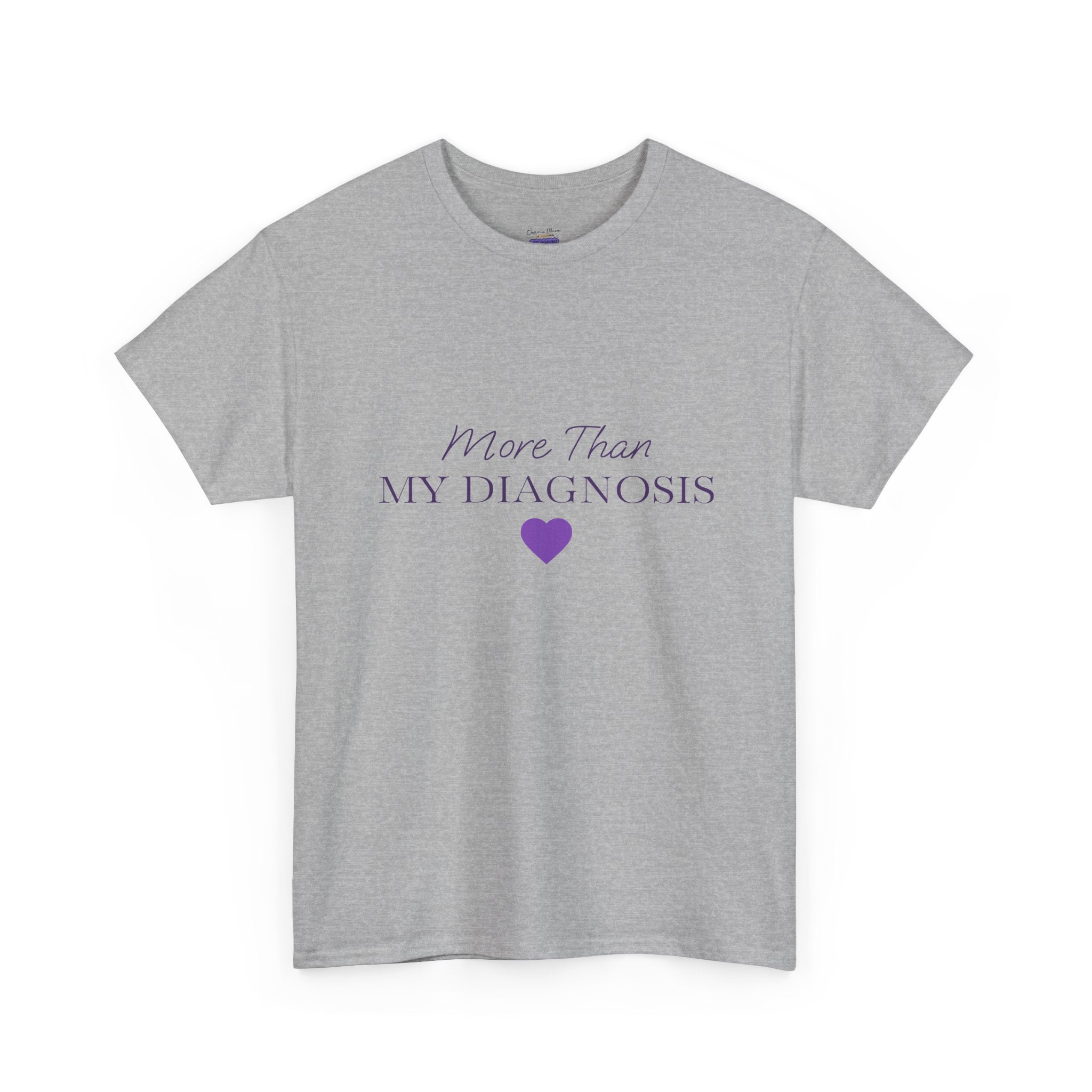 More Than My Diagnosis T-Shirt — Chronic Illness Awareness Tee