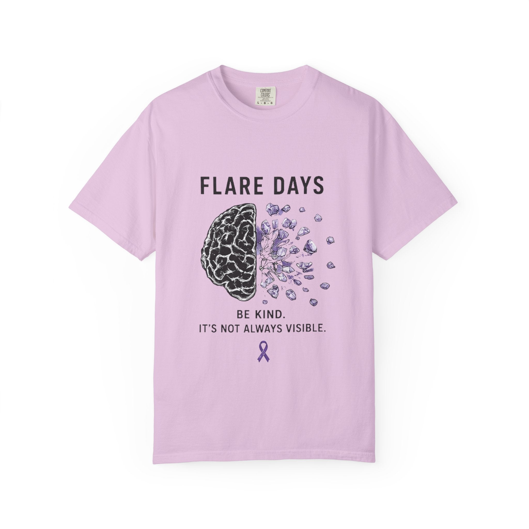 Flare Days T-Shirt — 'Be Kind, It's Not Always Visible' Invisible Illness Awareness Tee