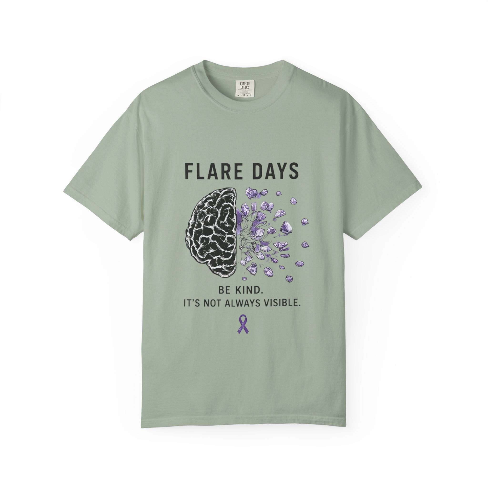 Flare Days T-Shirt — 'Be Kind, It's Not Always Visible' Invisible Illness Awareness Tee