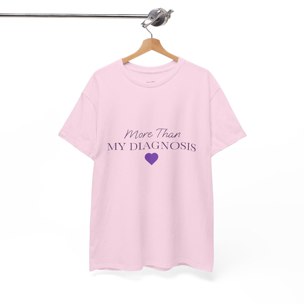 More Than My Diagnosis T-Shirt — Chronic Illness Awareness Tee