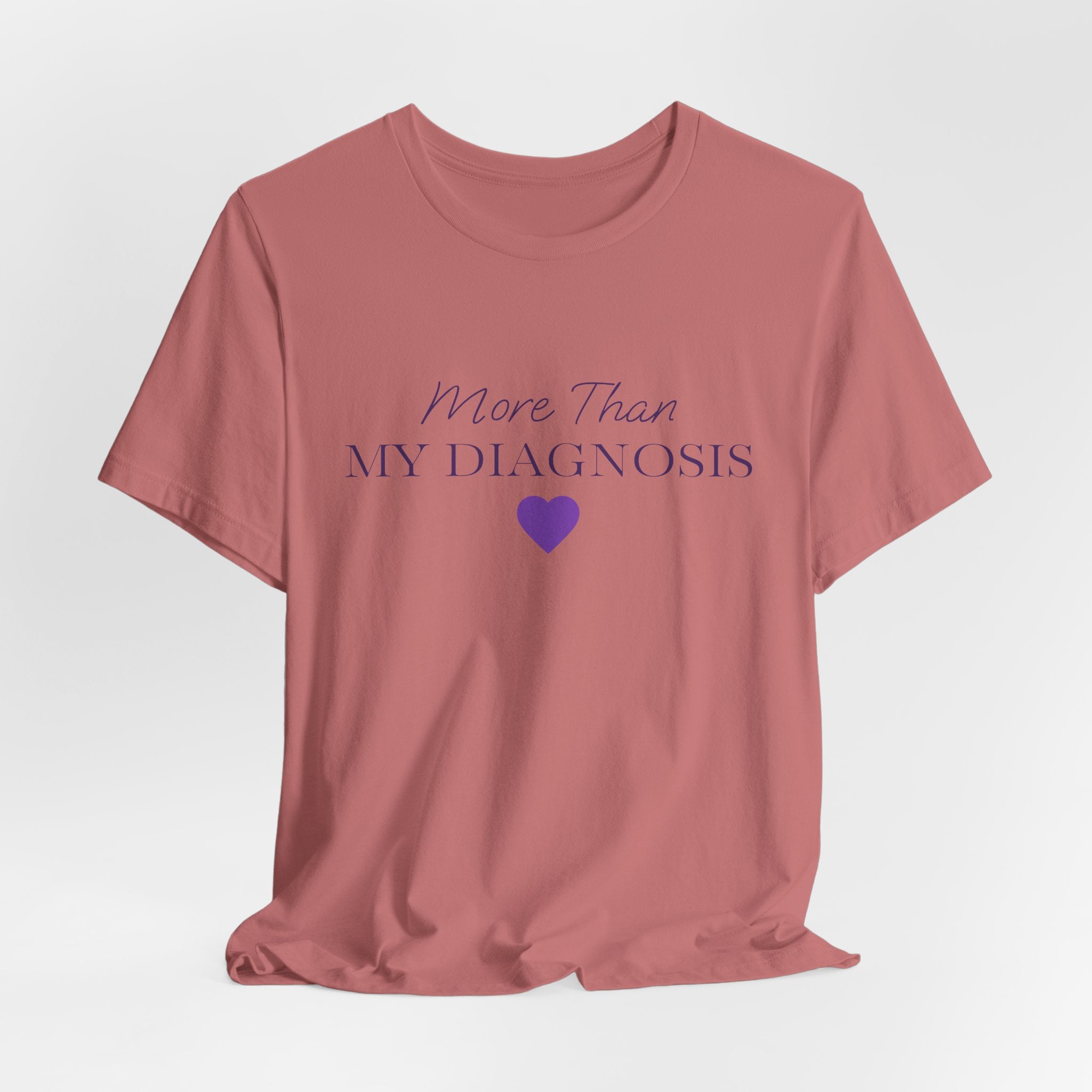 More Than My Diagnosis T‑Shirt —  Chronic Illness Awareness Tee