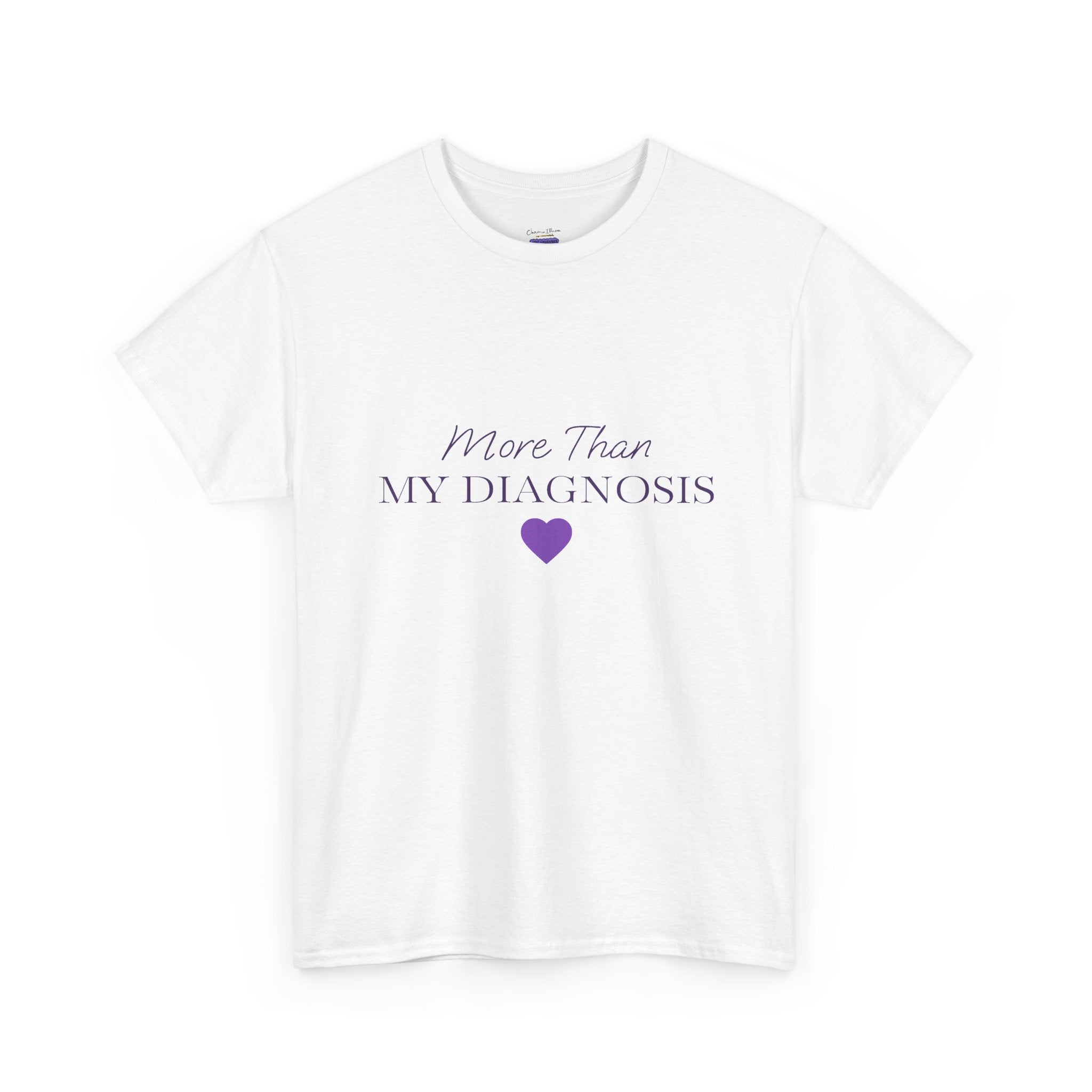 More Than My Diagnosis T-Shirt — Chronic Illness Awareness Tee