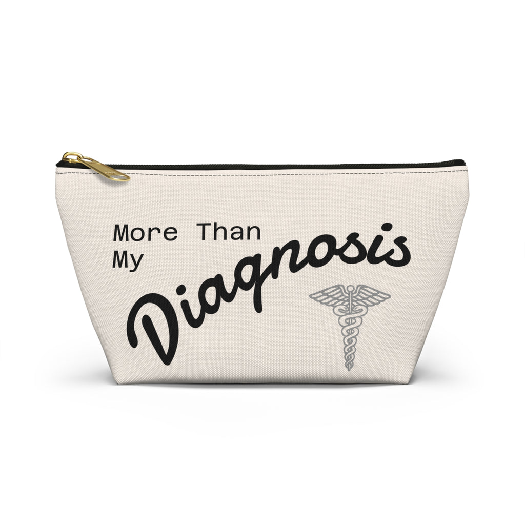 Accessory Pouch — "More Than My Diagnosis" Medical Empowerment Prescription Bag