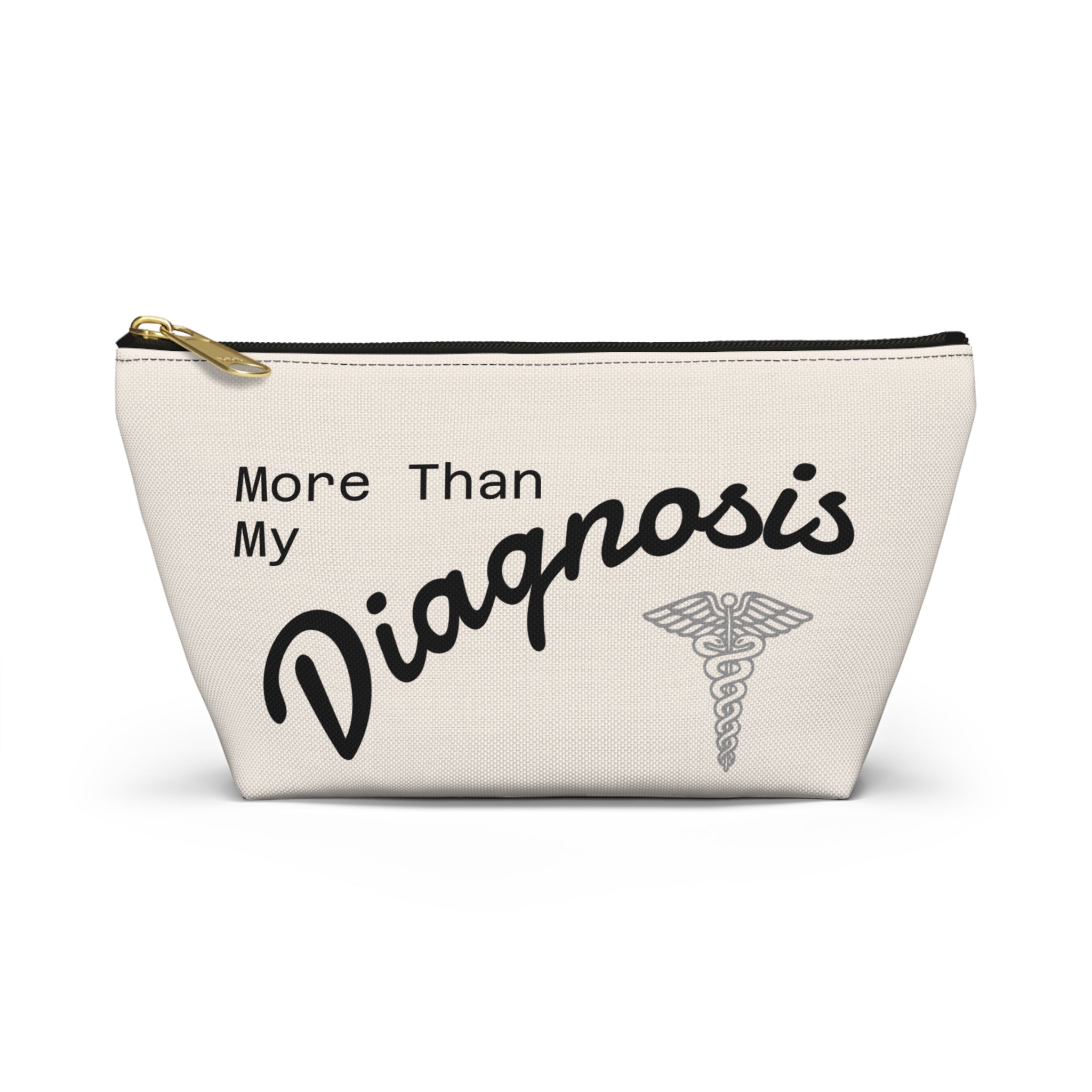 Accessory Pouch — "More Than My Diagnosis" Medical Empowerment Prescription Bag
