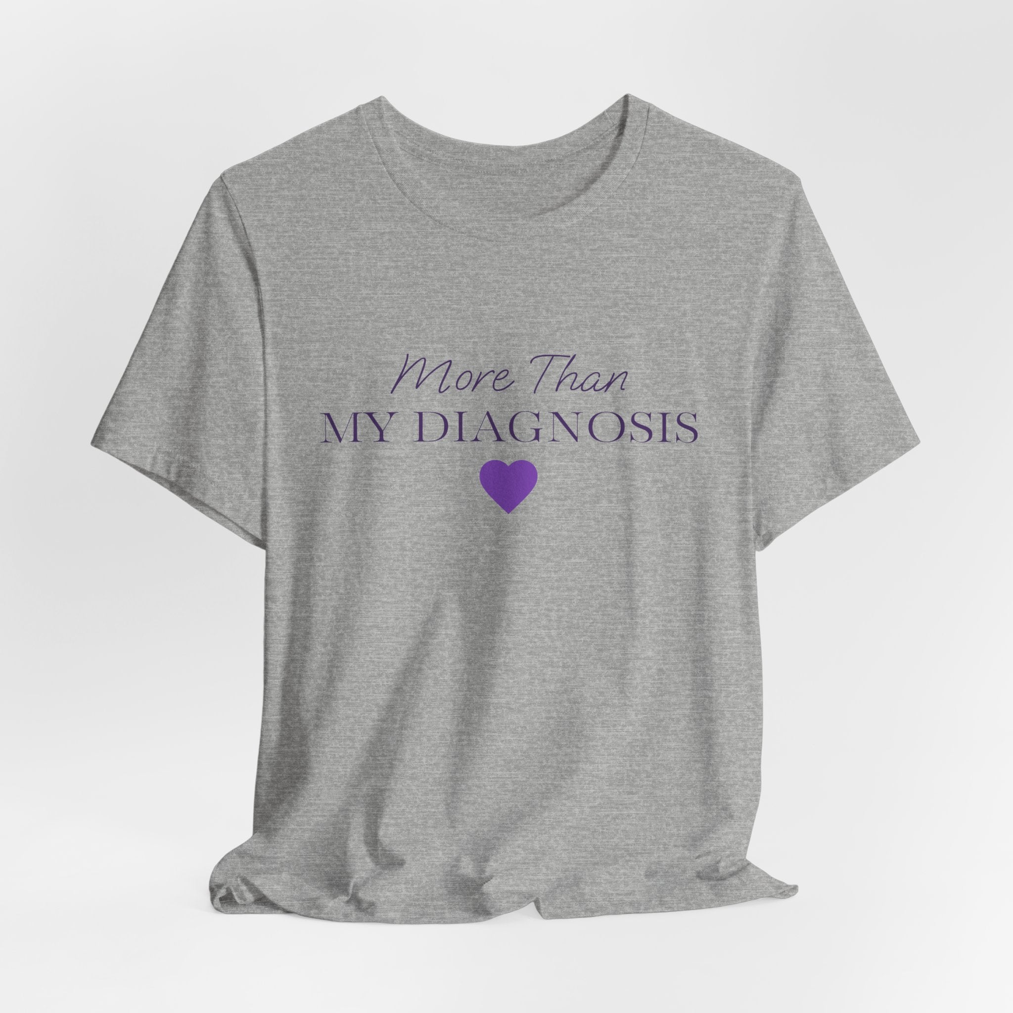 More Than My Diagnosis T‑Shirt —  Chronic Illness Awareness Tee