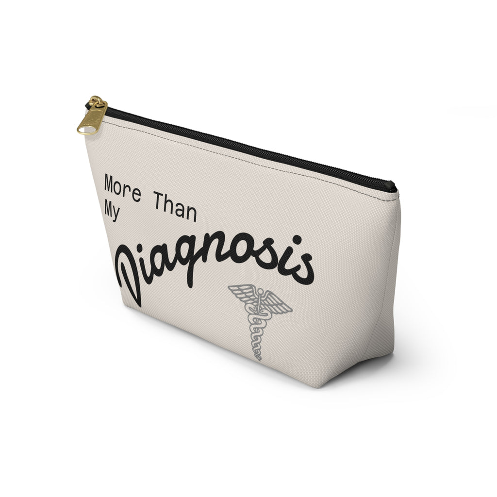 Accessory Pouch — "More Than My Diagnosis" Medical Empowerment Prescription Bag