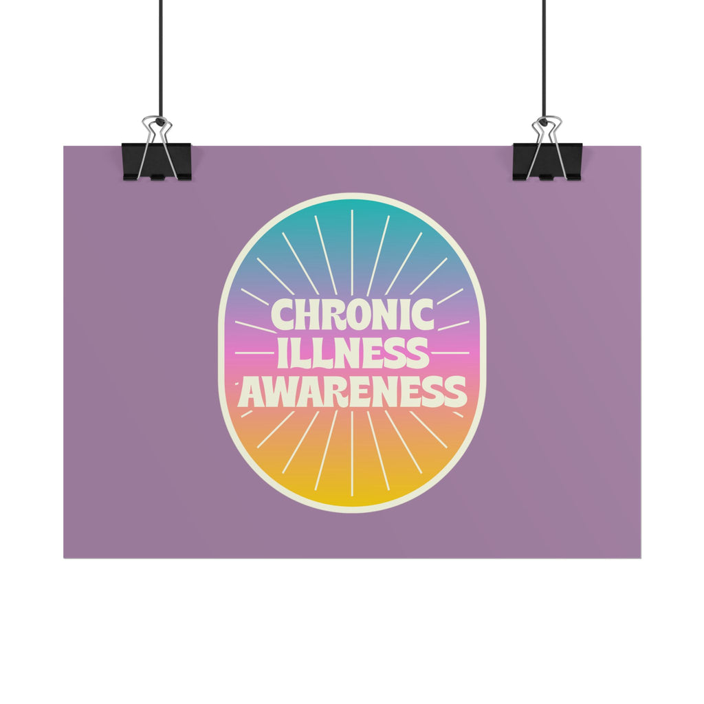Chronic Illness Awareness - Rolled Poster