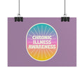 Chronic Illness Awareness - Rolled Poster