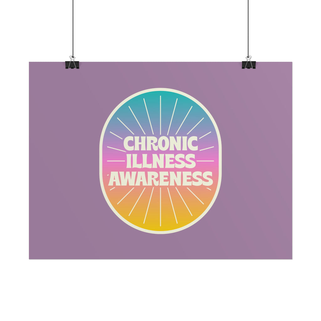 Chronic Illness Awareness - Rolled Poster