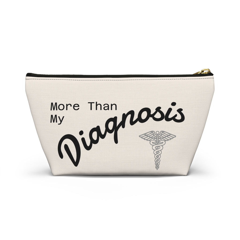Accessory Pouch — "More Than My Diagnosis" Medical Empowerment Prescription Bag