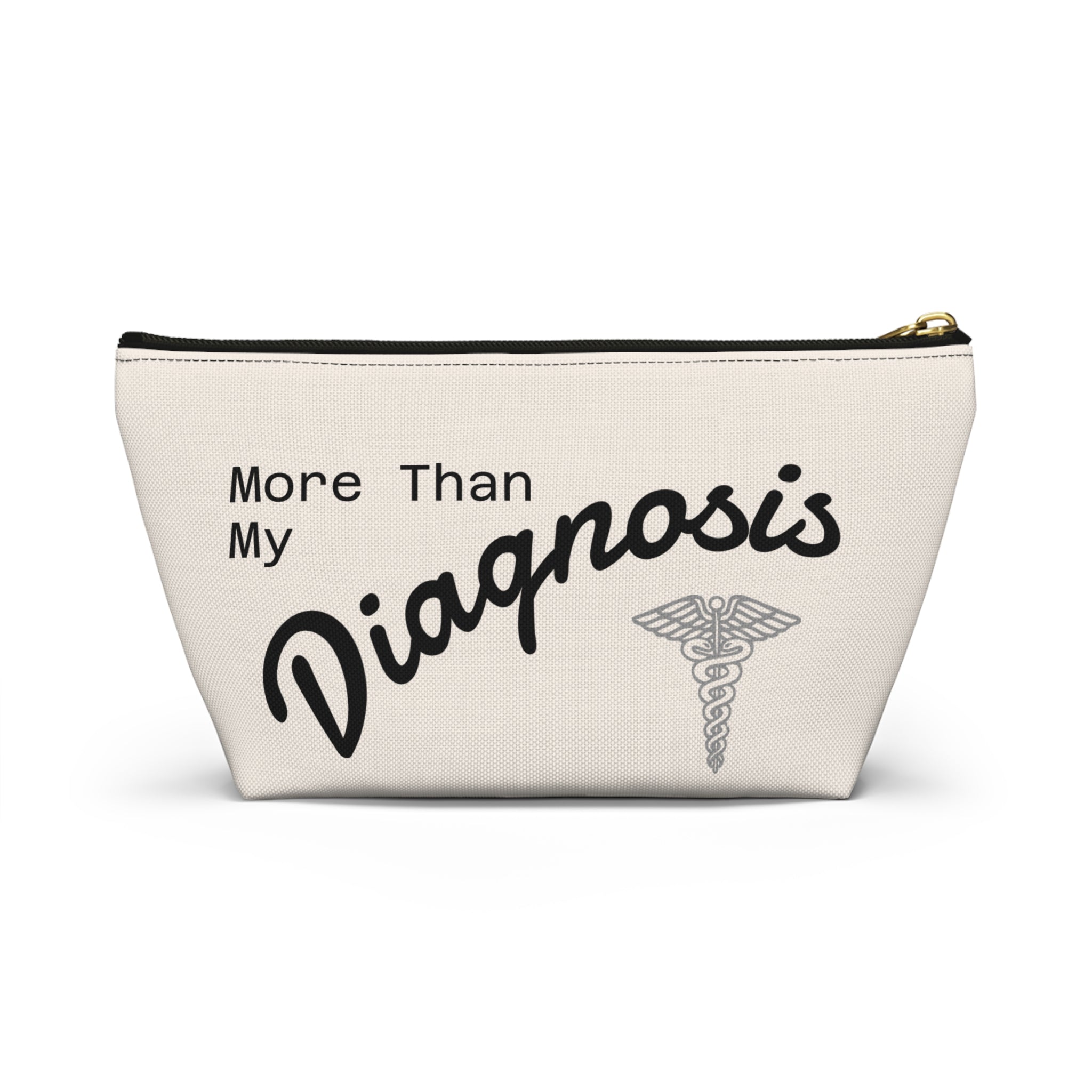 Accessory Pouch — "More Than My Diagnosis" Medical Empowerment Prescription Bag