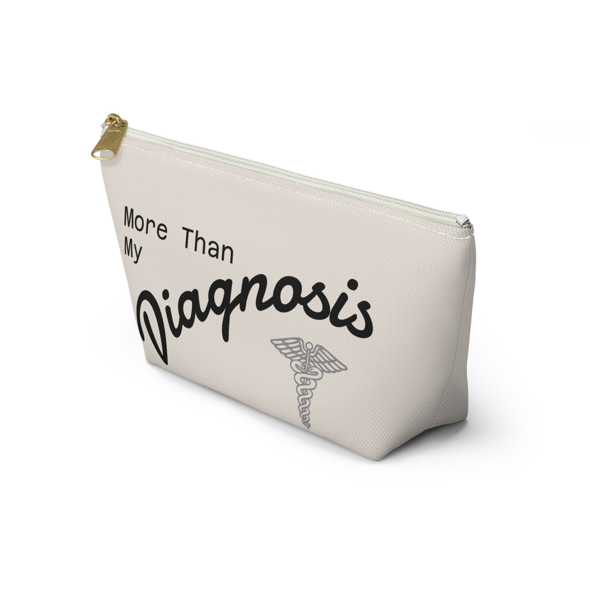 Accessory Pouch — "More Than My Diagnosis" Medical Empowerment Prescription Bag
