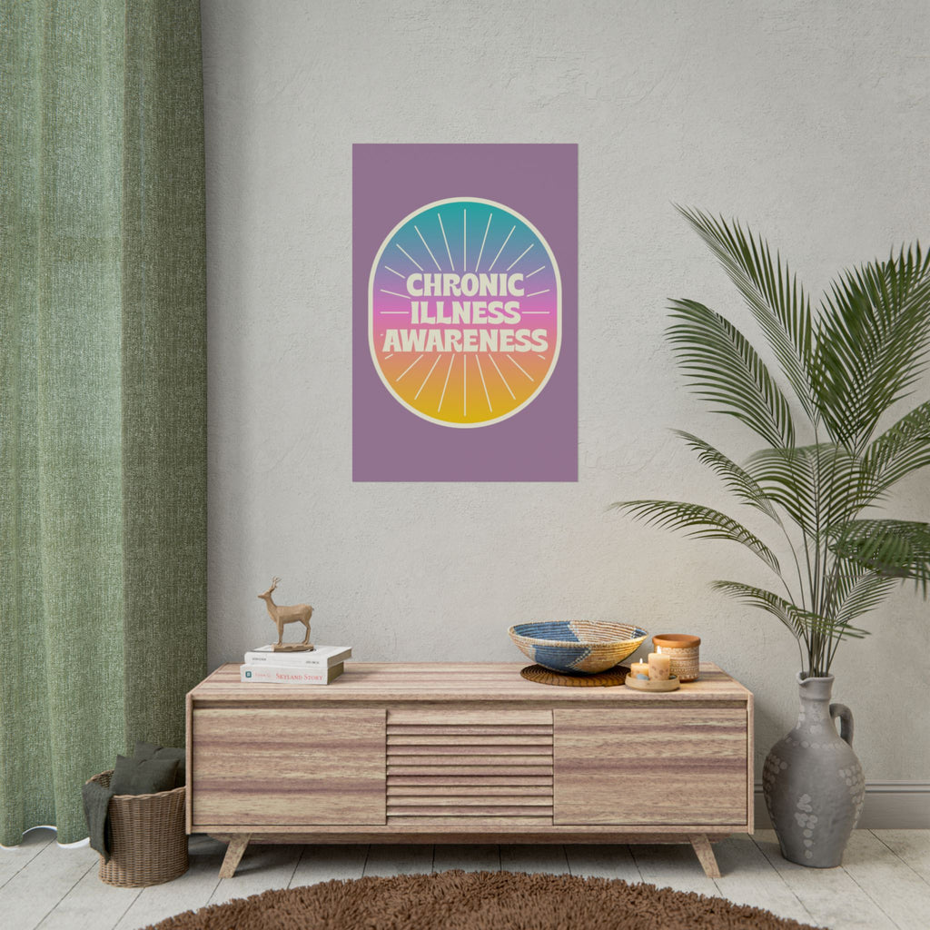 Chronic Illness Awareness - Rolled Poster