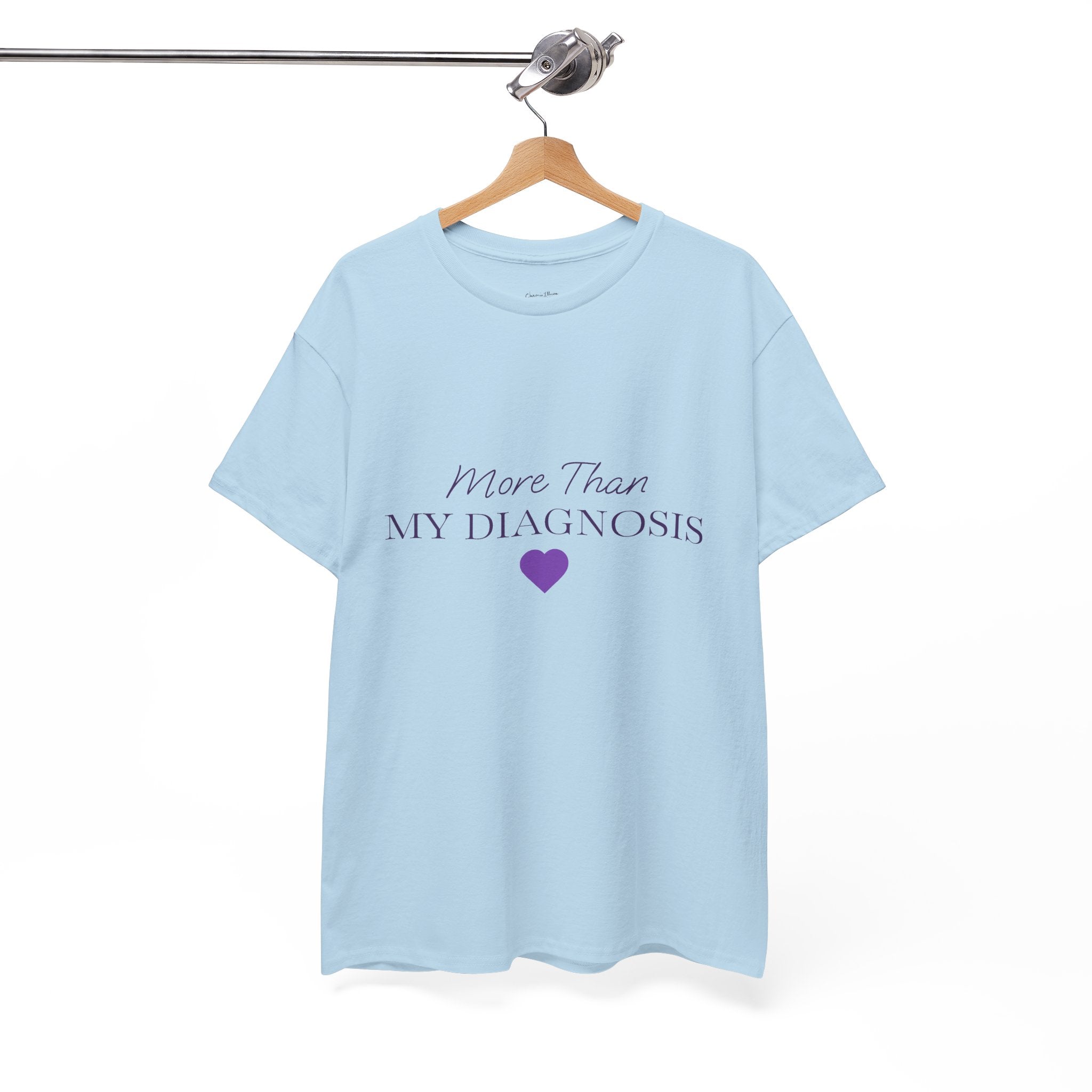 More Than My Diagnosis T-Shirt — Chronic Illness Awareness Tee