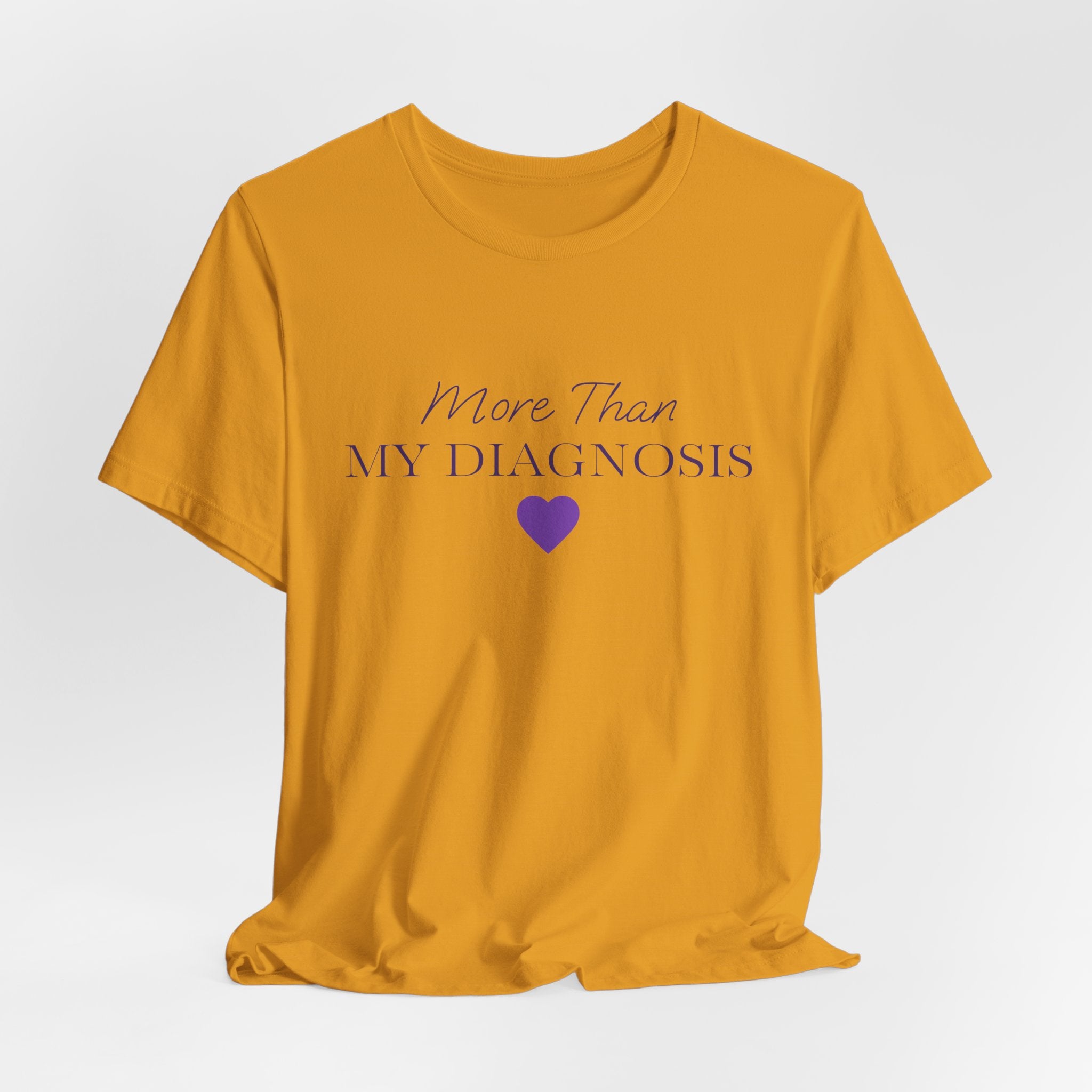 More Than My Diagnosis T‑Shirt —  Chronic Illness Awareness Tee