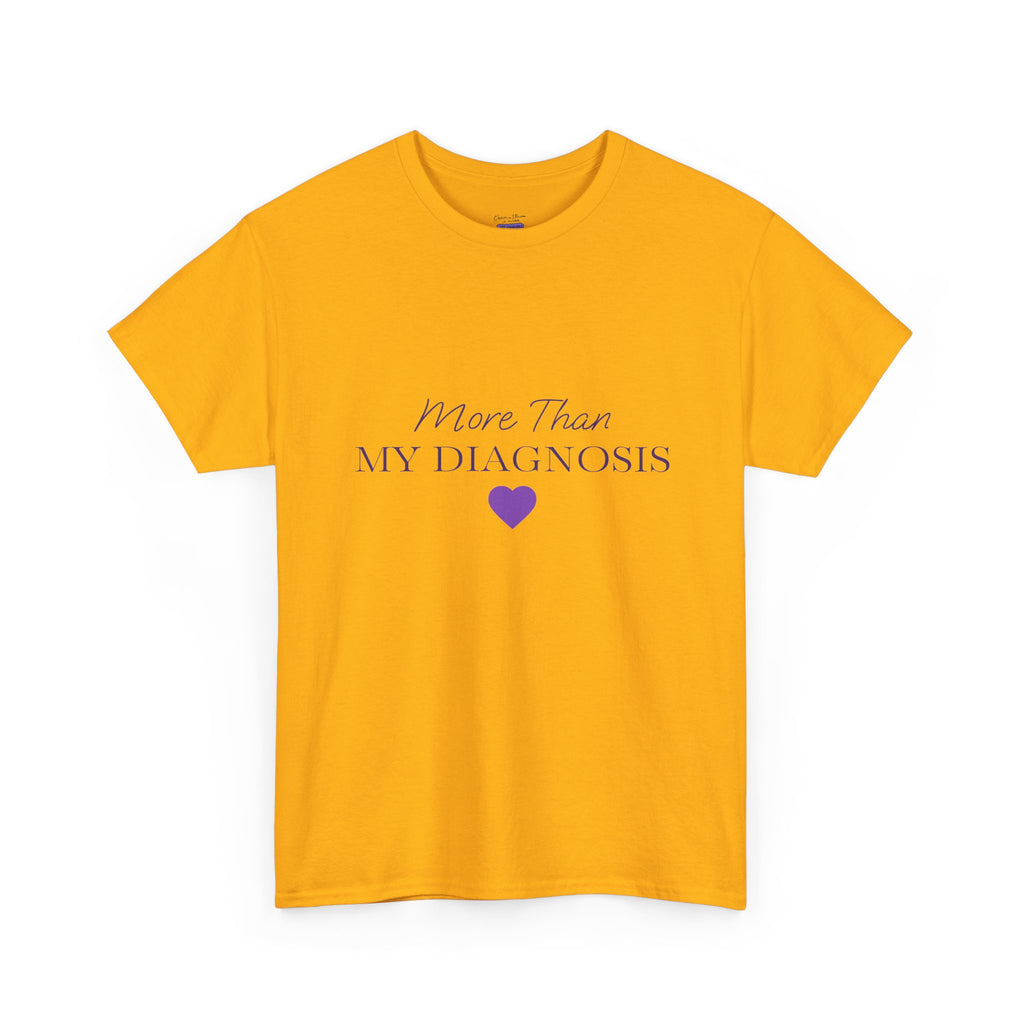 More Than My Diagnosis T-Shirt — Chronic Illness Awareness Tee