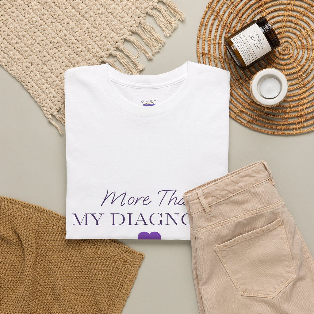 More Than My Diagnosis T-Shirt — Chronic Illness Awareness Tee