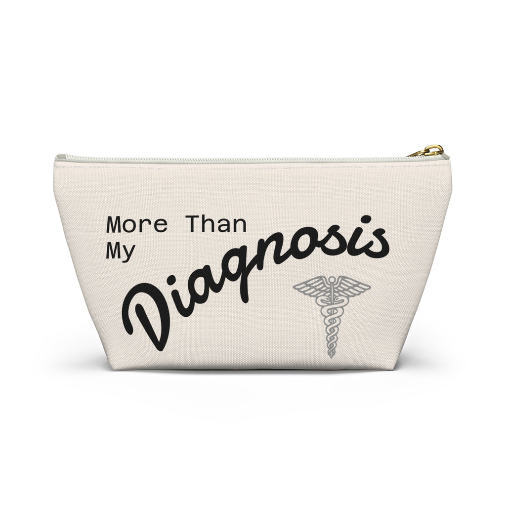 Accessory Pouch — "More Than My Diagnosis" Medical Empowerment Prescription Bag