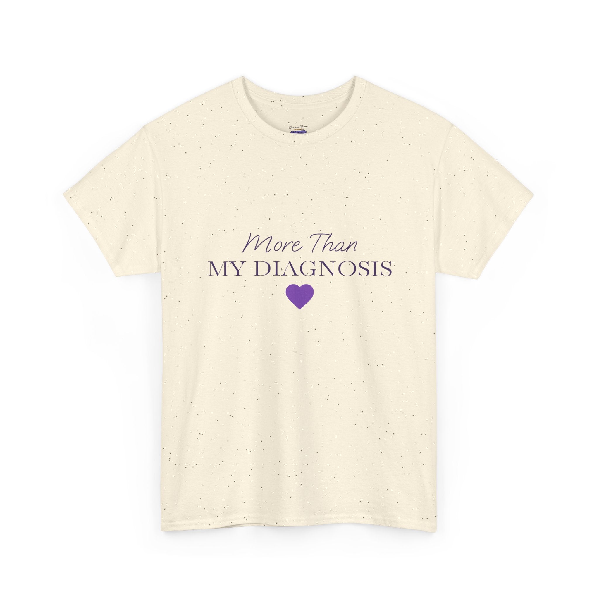 More Than My Diagnosis T-Shirt — Chronic Illness Awareness Tee